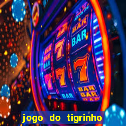 jogo do tigrinho com deposito de 1 real